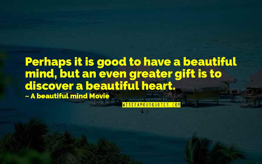 Domsat Satellite Quotes By A Beautiful Mind Movie: Perhaps it is good to have a beautiful Domsat Satellite Quotes By A Beautiful Mind Movie: Perhaps it is good to have a beautiful