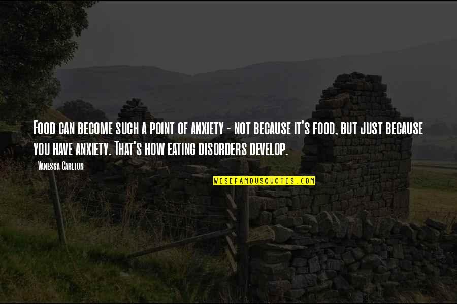 Don Aslett Quotes By Vanessa Carlton: Food can become such a point of anxiety