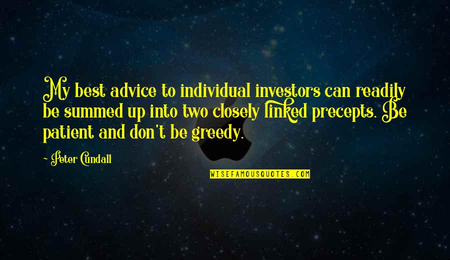 Don Be Greedy Quotes By Peter Cundall: My best advice to individual investors can readily