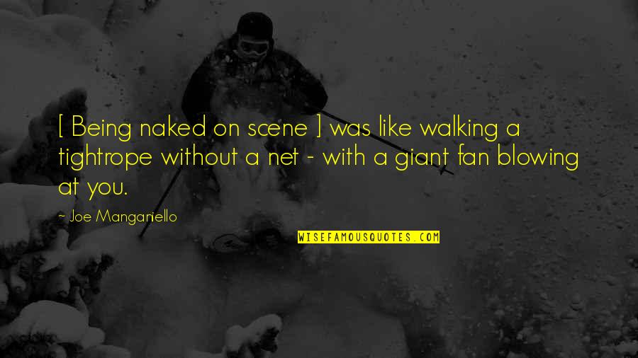 Don Cherry Inspirational Quotes By Joe Manganiello: [ Being naked on scene ] was like