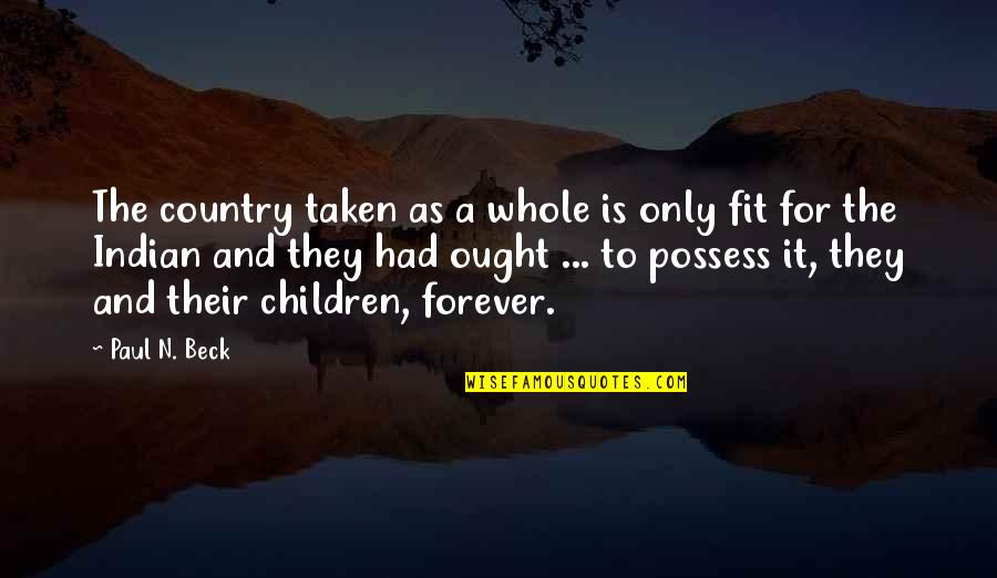 Don Corleone Favor Quotes By Paul N. Beck: The country taken as a whole is only