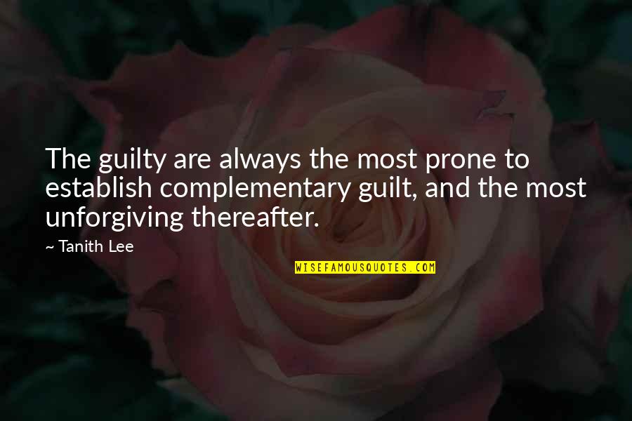 Don Geiss America And Hope Quotes By Tanith Lee: The guilty are always the most prone to