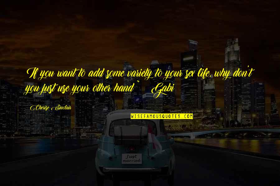 Don T Insult Quotes By Cherise Sinclair: If you want to add some variety to Don T Insult Quotes By Cherise Sinclair: If you want to add some variety to