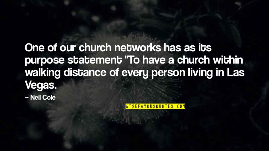 Don Test My Patience Quotes By Neil Cole: One of our church networks has as its