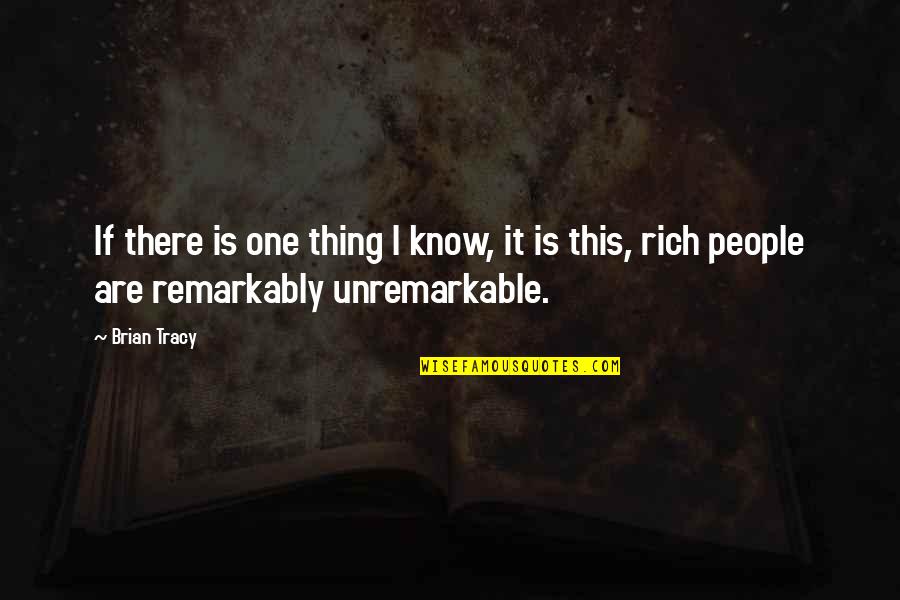 Donaci N Significado Quotes By Brian Tracy: If there is one thing I know, it