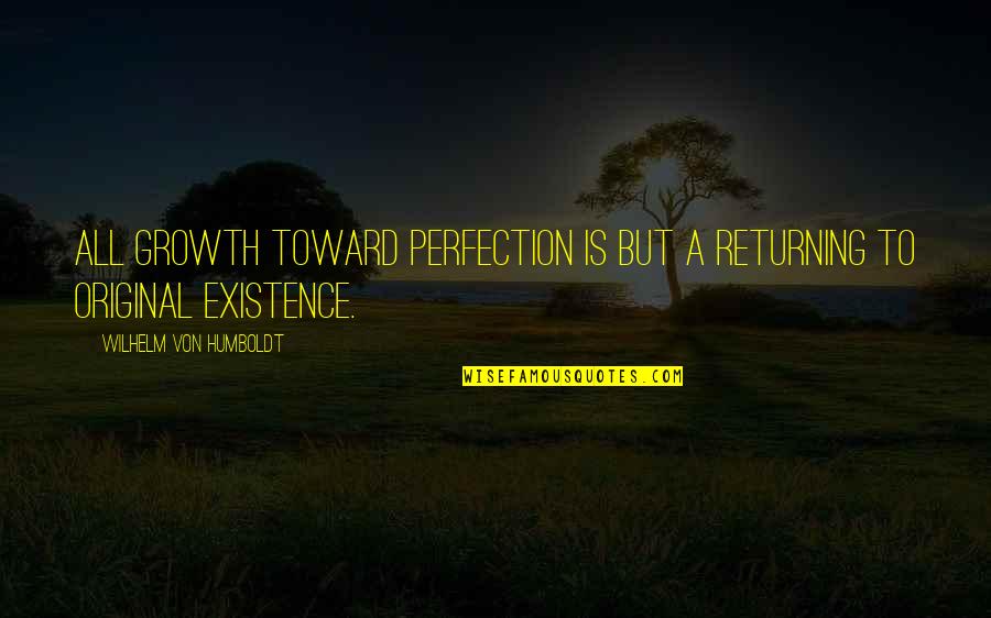 Donaldson Filter Cross Quotes By Wilhelm Von Humboldt: All growth toward perfection is but a returning Donaldson Filter Cross Quotes By Wilhelm Von Humboldt: All growth toward perfection is but a returning