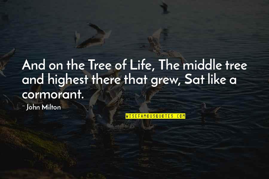 Donata Quotes By John Milton: And on the Tree of Life, The middle