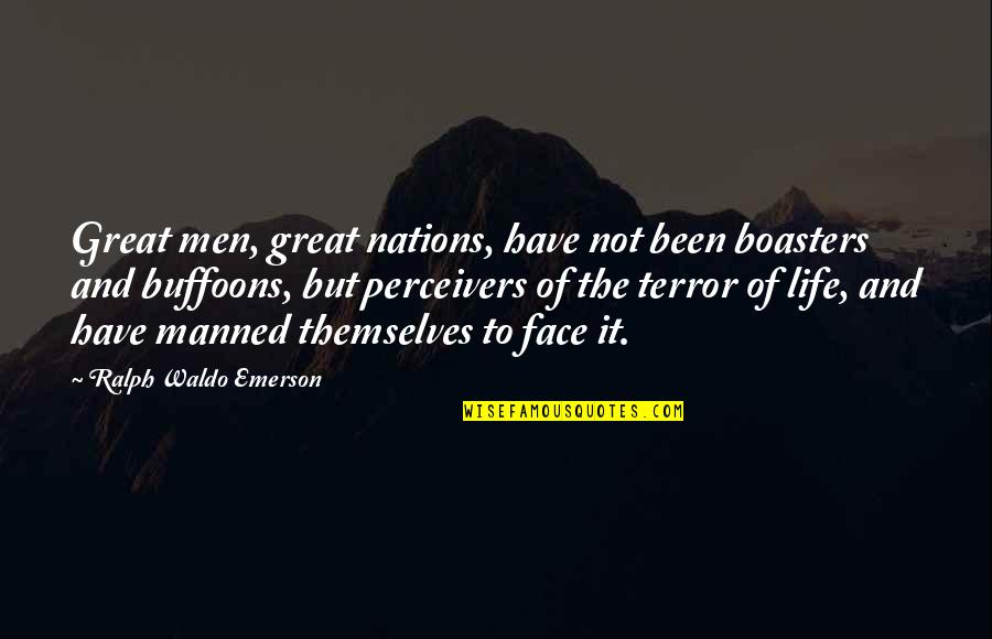 Donate Books Quotes By Ralph Waldo Emerson: Great men, great nations, have not been boasters
