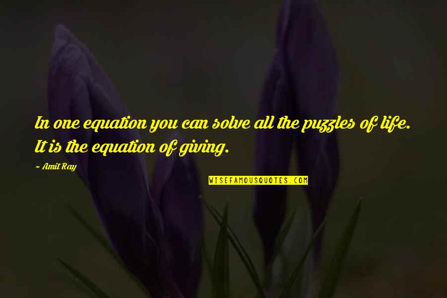 Donating Life Quotes By Amit Ray: In one equation you can solve all the