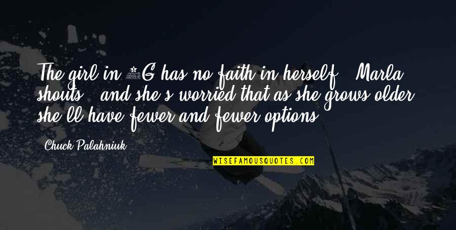 Donating Life Quotes By Chuck Palahniuk: The girl in 8G has no faith in
