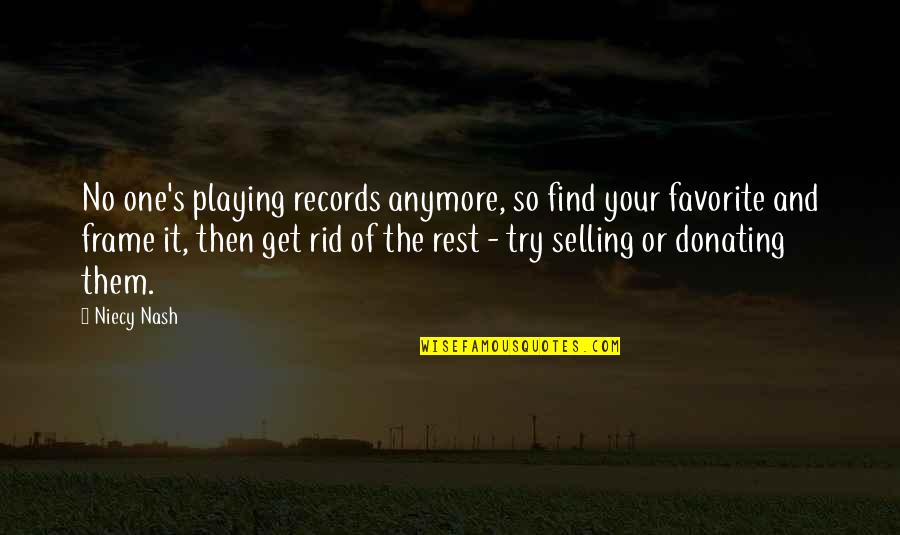 Donating Quotes By Niecy Nash: No one's playing records anymore, so find your