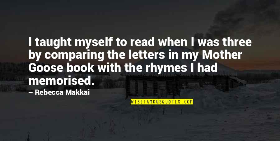 Donation Card Quotes By Rebecca Makkai: I taught myself to read when I was Donation Card Quotes By Rebecca Makkai: I taught myself to read when I was