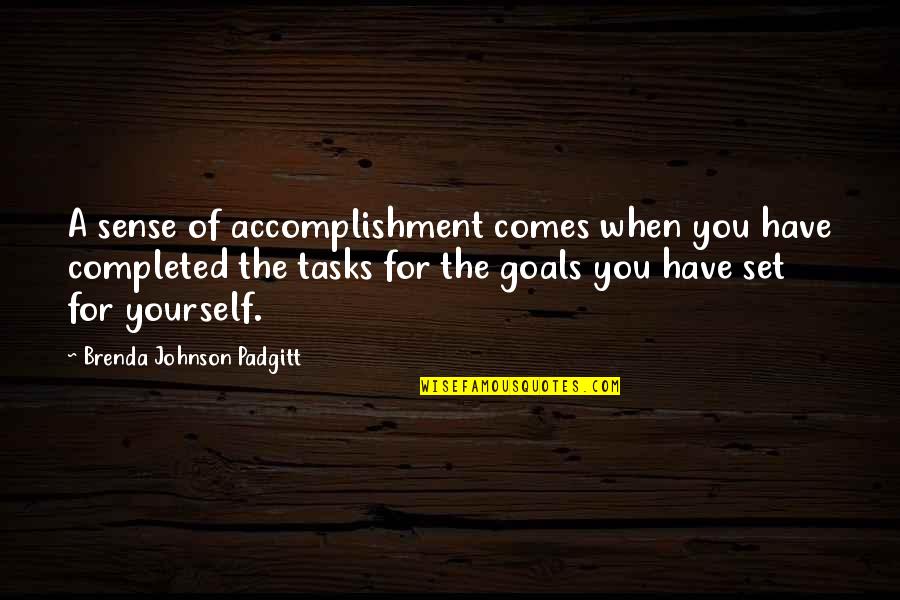 Donation Jar Quotes By Brenda Johnson Padgitt: A sense of accomplishment comes when you have Donation Jar Quotes By Brenda Johnson Padgitt: A sense of accomplishment comes when you have