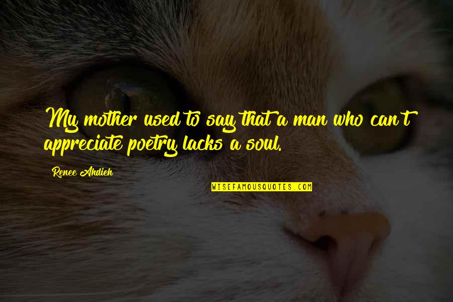 Done Putting In All The Effort Quotes By Renee Ahdieh: My mother used to say that a man