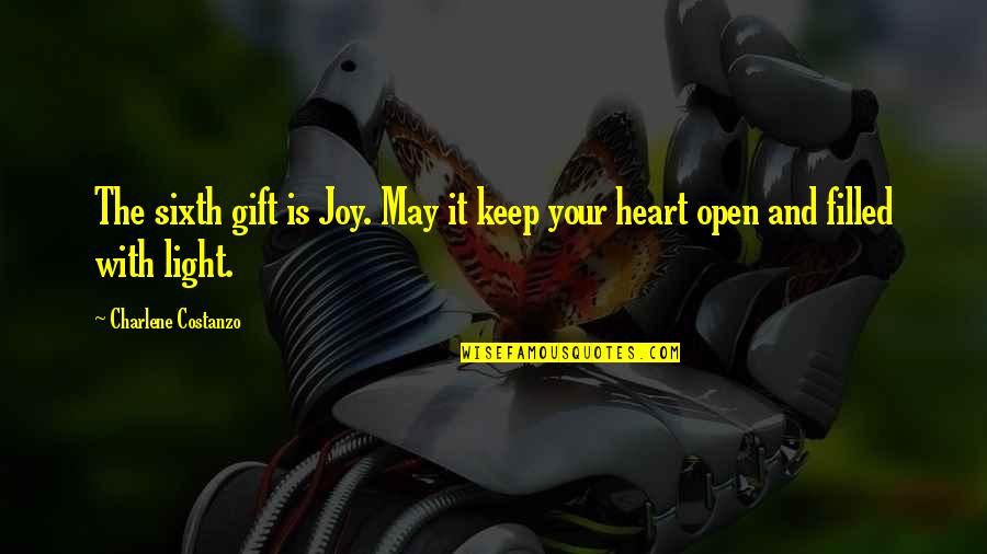 Donelle Mcadams Quotes By Charlene Costanzo: The sixth gift is Joy. May it keep Donelle Mcadams Quotes By Charlene Costanzo: The sixth gift is Joy. May it keep