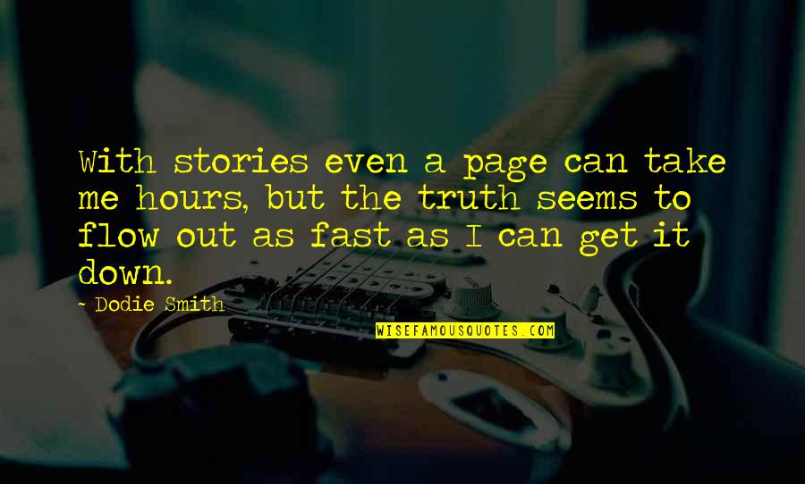 Dones Quotes By Dodie Smith: With stories even a page can take me