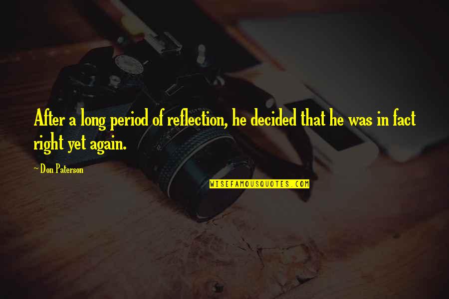Donghae Quotes By Don Paterson: After a long period of reflection, he decided