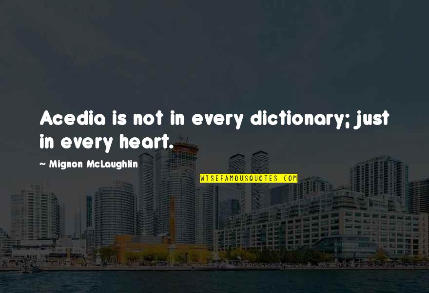Donghae Quotes By Mignon McLaughlin: Acedia is not in every dictionary; just in
