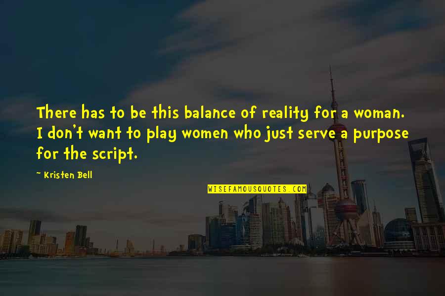 Donique Patton Quotes By Kristen Bell: There has to be this balance of reality