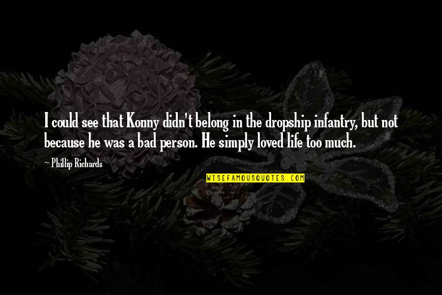 Donja Crta Quotes By Phillip Richards: I could see that Konny didn't belong in