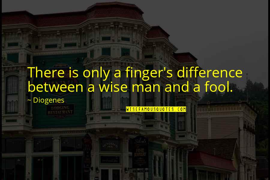 Donnersberg Hotel Quotes By Diogenes: There is only a finger's difference between a