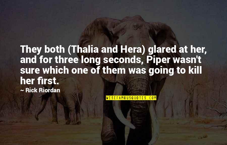 Dont Compare Me With Others Quotes By Rick Riordan: They both (Thalia and Hera) glared at her, Dont Compare Me With Others Quotes By Rick Riordan: They both (Thalia and Hera) glared at her,