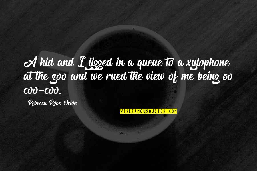 Dont Follow Your Dream Motivational Quotes By Rebecca Rose Orton: A kid and I jigged in a queue Dont Follow Your Dream Motivational Quotes By Rebecca Rose Orton: A kid and I jigged in a queue