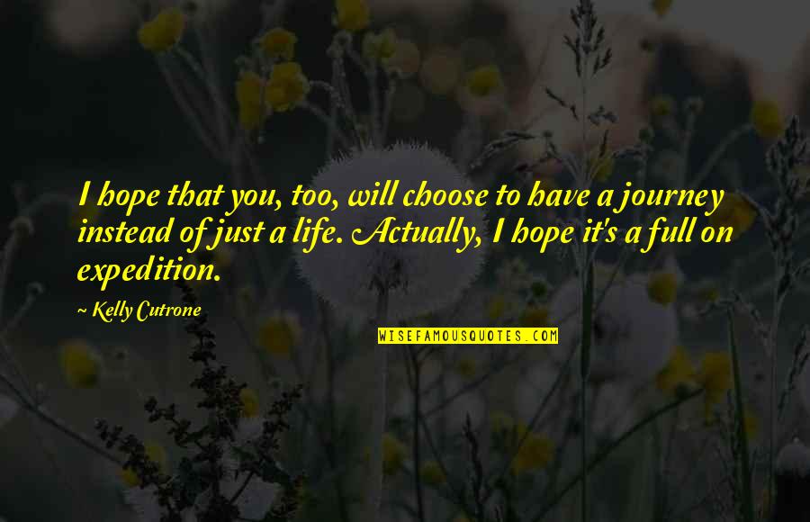 Dont Forget Your Friends Quotes By Kelly Cutrone: I hope that you, too, will choose to