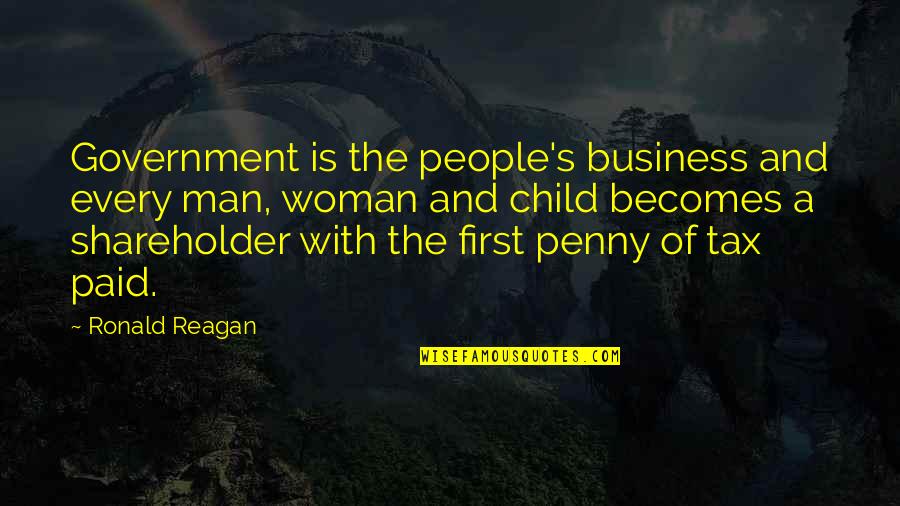 Dont Get Disappointed Quotes By Ronald Reagan: Government is the people's business and every man,