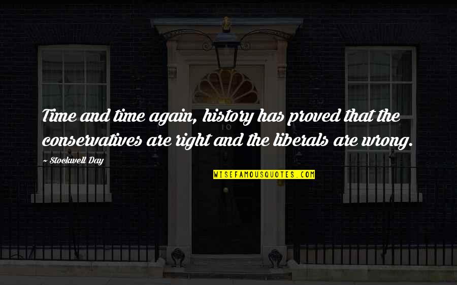 Don't Let Me Hold You Back Quotes By Stockwell Day: Time and time again, history has proved that