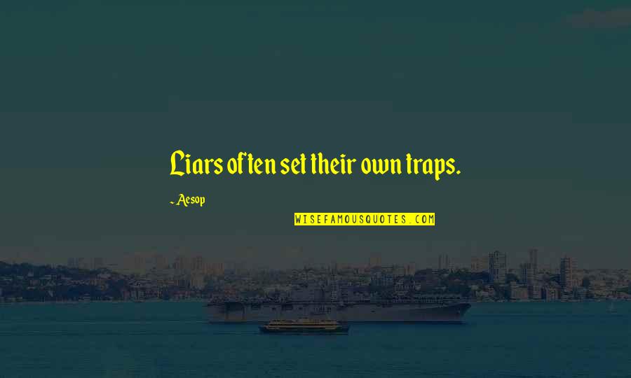 Don't Mislead Quotes By Aesop: Liars often set their own traps.