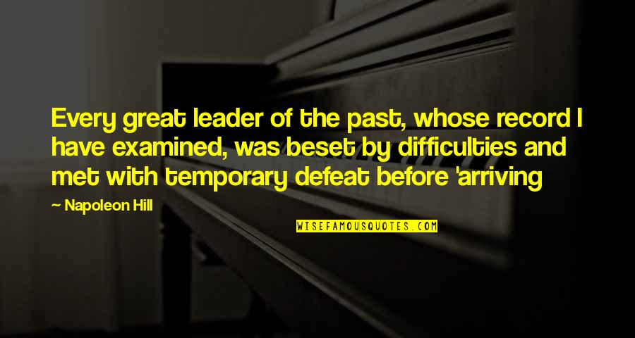 Don't Mislead Quotes By Napoleon Hill: Every great leader of the past, whose record