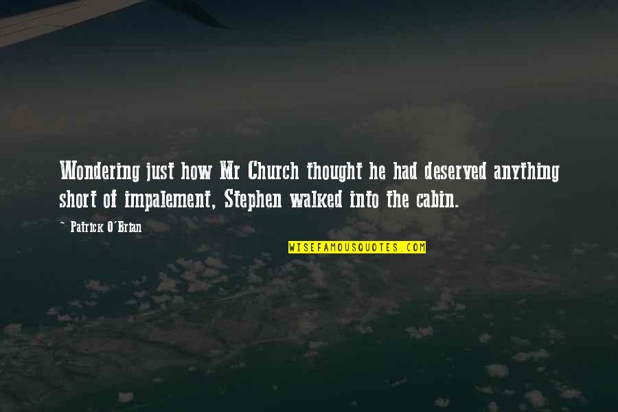 Don't Quit Workout Quotes By Patrick O'Brian: Wondering just how Mr Church thought he had Don't Quit Workout Quotes By Patrick O'Brian: Wondering just how Mr Church thought he had