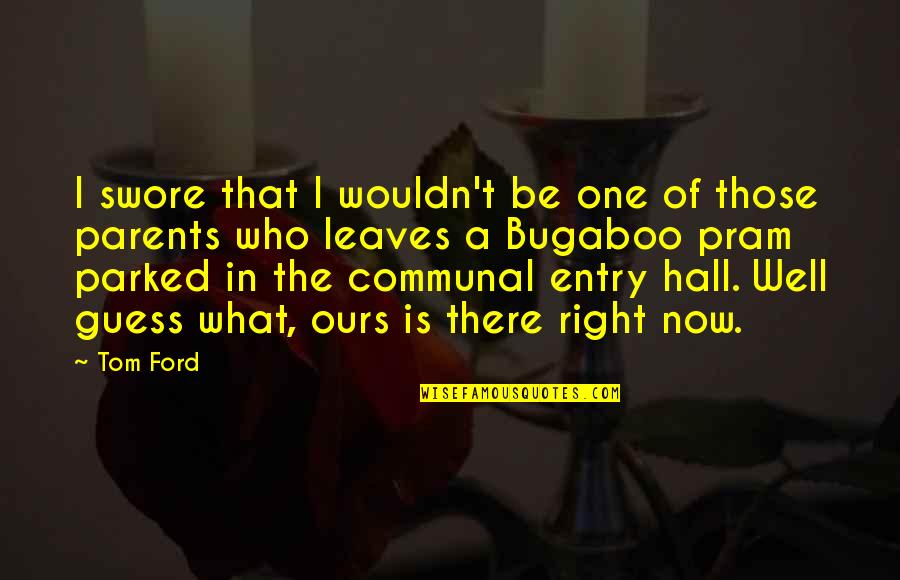 Dont Take Advice From Losers Quotes By Tom Ford: I swore that I wouldn't be one of