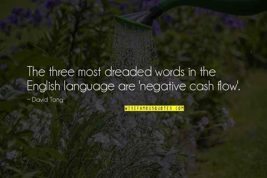 Dont Think You Are Special Quotes By David Tang: The three most dreaded words in the English