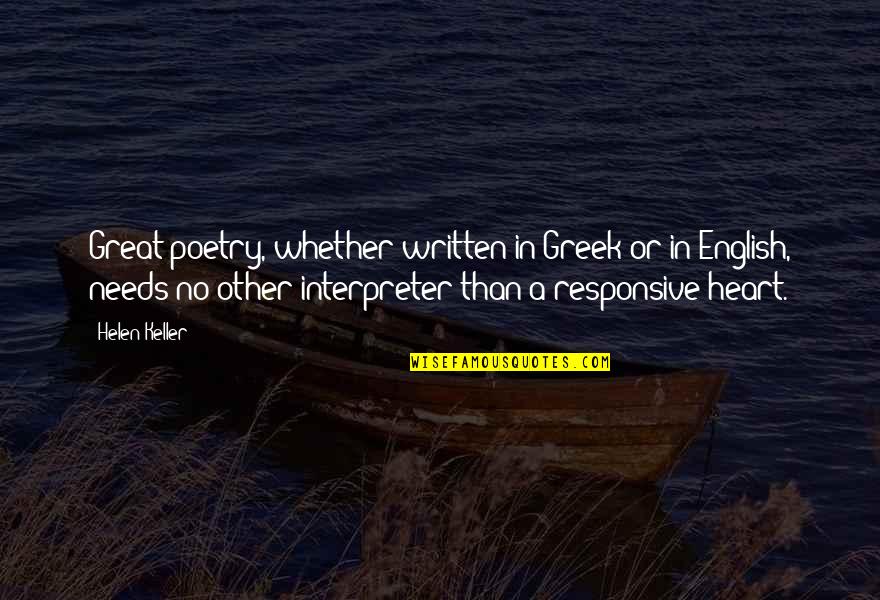 Dontel Benjamin Quotes By Helen Keller: Great poetry, whether written in Greek or in