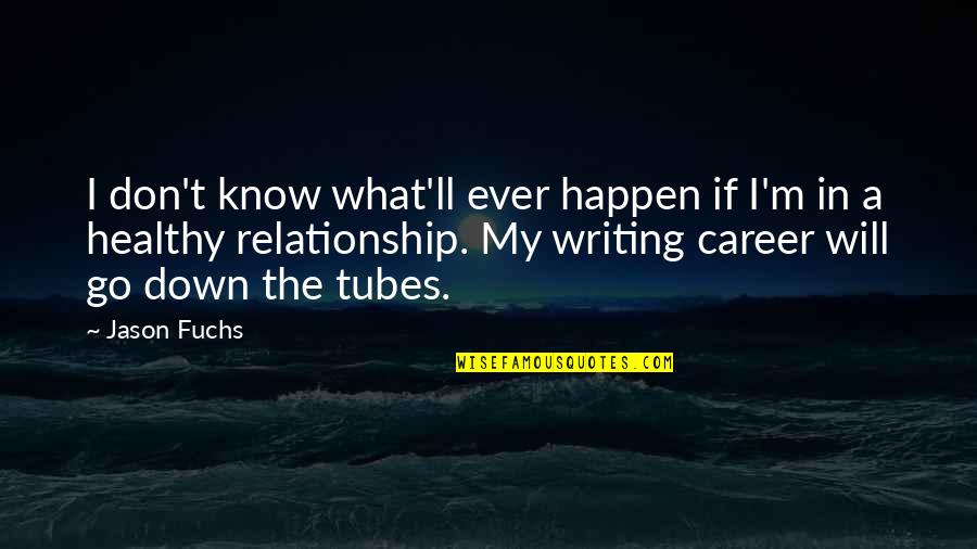Donyaye Eshgh Quotes By Jason Fuchs: I don't know what'll ever happen if I'm Donyaye Eshgh Quotes By Jason Fuchs: I don't know what'll ever happen if I'm