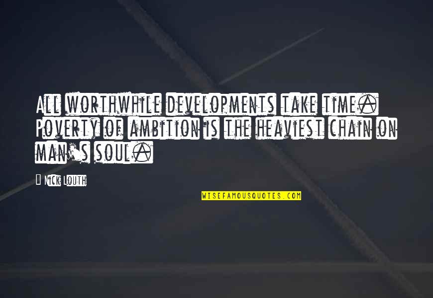 Doodle Art For Quotes By Nick Louth: All worthwhile developments take time. Poverty of ambition