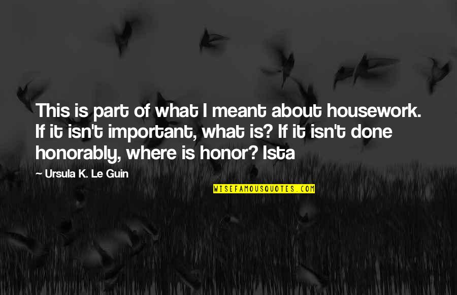 Doodycalls Quotes By Ursula K. Le Guin: This is part of what I meant about