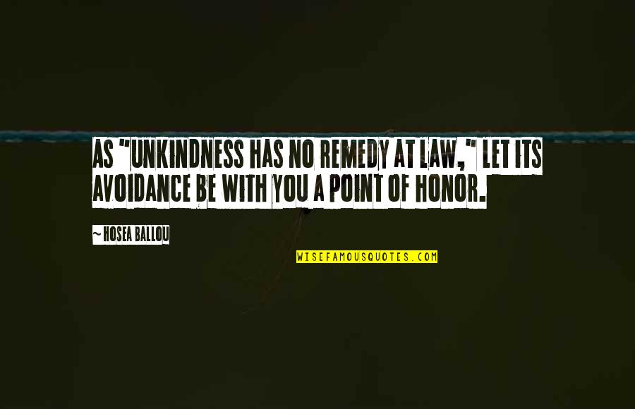 Doofenshmirtz Evil Incorporated Quotes By Hosea Ballou: As "unkindness has no remedy at law," let