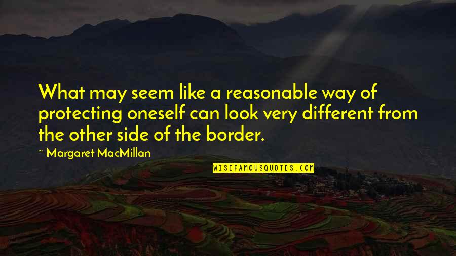 Doofenshmirtz Evil Incorporated Quotes By Margaret MacMillan: What may seem like a reasonable way of