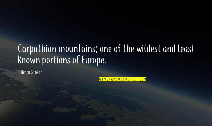 Dooklas Quotes By Bram Stoker: Carpathian mountains; one of the wildest and least