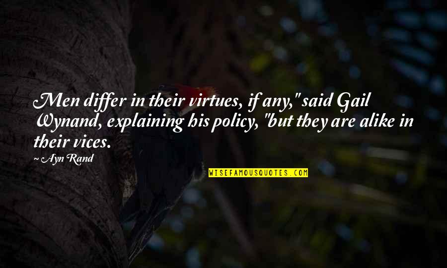 Doona Infant Quotes By Ayn Rand: Men differ in their virtues, if any," said Doona Infant Quotes By Ayn Rand: Men differ in their virtues, if any," said