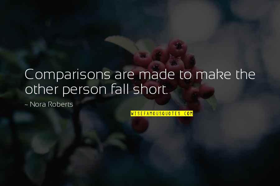 Dooper Quotes By Nora Roberts: Comparisons are made to make the other person