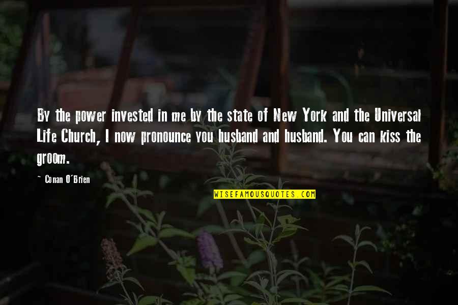 Doopsuiker Quotes By Conan O'Brien: By the power invested in me by the Doopsuiker Quotes By Conan O'Brien: By the power invested in me by the