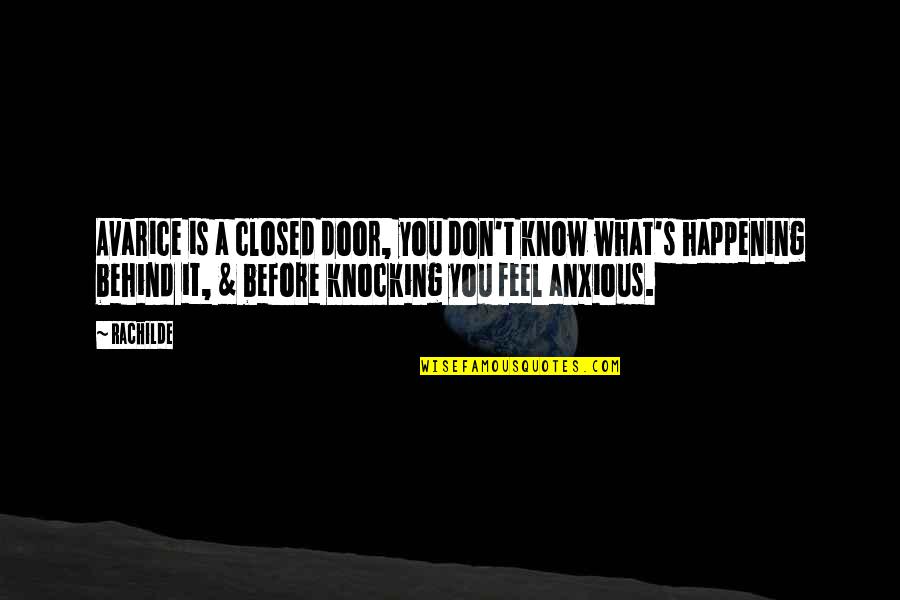 Door Knocking Quotes By Rachilde: Avarice is a closed door, you don't know Door Knocking Quotes By Rachilde: Avarice is a closed door, you don't know