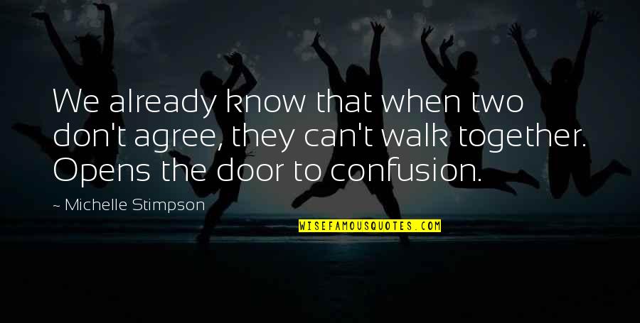 Door Opens Quotes By Michelle Stimpson: We already know that when two don't agree, Door Opens Quotes By Michelle Stimpson: We already know that when two don't agree,