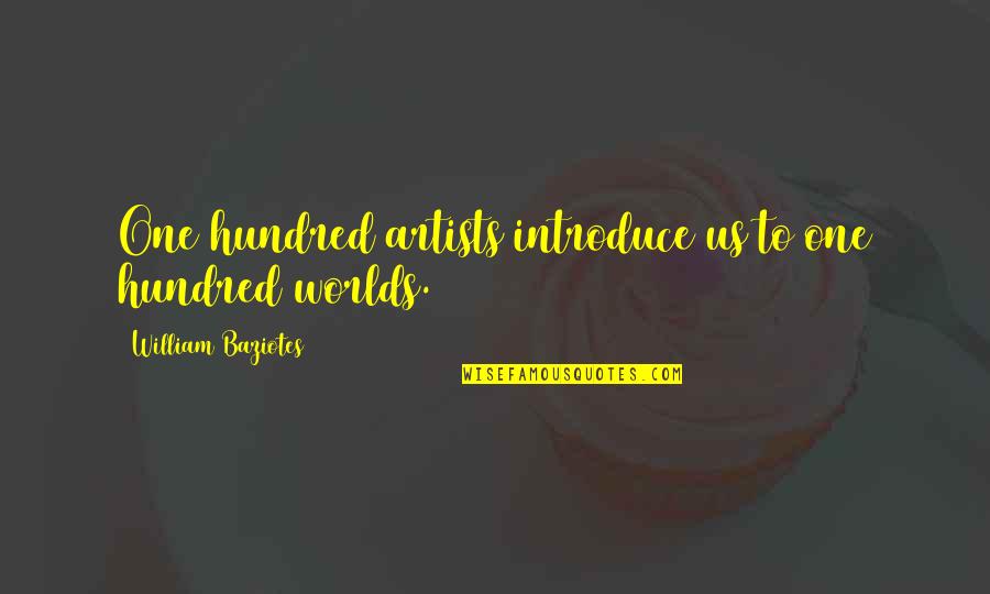 Doozies Quotes By William Baziotes: One hundred artists introduce us to one hundred