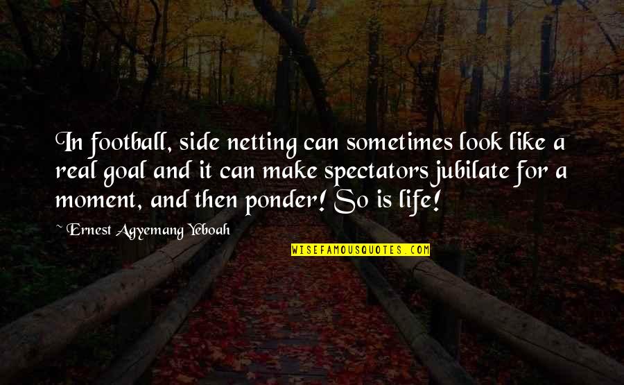 Dopesick Book Quotes By Ernest Agyemang Yeboah: In football, side netting can sometimes look like Dopesick Book Quotes By Ernest Agyemang Yeboah: In football, side netting can sometimes look like