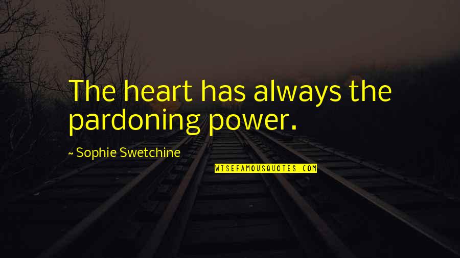 Doppelstockwagen Quotes By Sophie Swetchine: The heart has always the pardoning power.